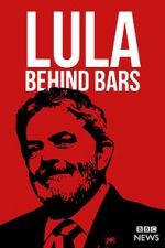 Watch Lula: Behind Bars Moviesjoy
