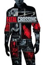 Watch Fatal Crossing Moviesjoy