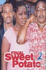 Watch Final Sweet potato 2 Moviesjoy
