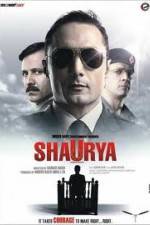 Watch Shaurya It Takes Courage to Make Right Right Moviesjoy