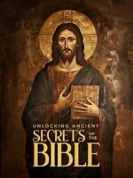 Watch Unlocking Ancient Secrets Of the Bible Moviesjoy