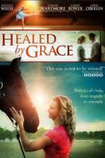 Watch Healed by Grace Moviesjoy
