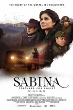 Watch Sabina - Tortured for Christ, the Nazi Years Moviesjoy