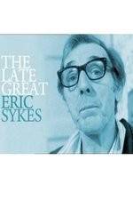 Watch The Late Great Eric Sykes Moviesjoy