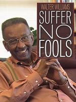 Watch Walter Williams: Suffer No Fools Moviesjoy
