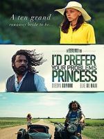 Watch I\'d prefer your problems princess Moviesjoy
