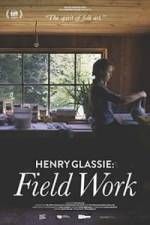 Watch Henry Glassie: Field Work Moviesjoy