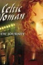 Watch Celtic Woman -  New Journey Live at Slane Castle Moviesjoy