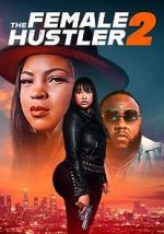 Watch The Female Hustler 2 Moviesjoy