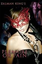 Watch Pleasure or Pain Moviesjoy