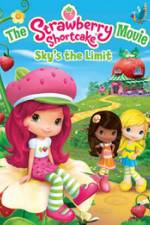 Watch The Strawberry Shortcake Movie: Sky's the Limit Moviesjoy