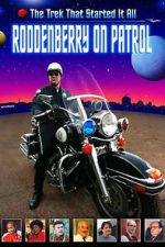 Watch Roddenberry on Patrol Moviesjoy