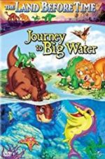 Watch The Land Before Time IX: Journey to Big Water Moviesjoy