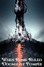 Watch When Rome Ruled Doomsday Pompeii Moviesjoy