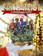 Watch Faith Heist: A Christmas Caper Moviesjoy