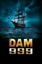 Watch Dam 999 Moviesjoy