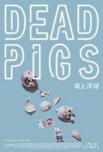 Watch Dead Pigs Moviesjoy