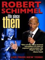 Watch Robert Schimmel: Life Since Then (TV Special 2009) Moviesjoy