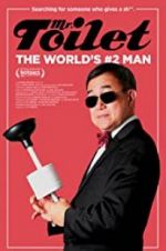 Watch Mr. Toilet: The World\'s #2 Man Moviesjoy