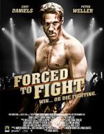 Watch Forced to Fight Moviesjoy