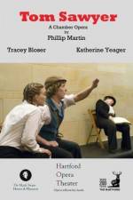 Watch Tom Sawyer: A Chamber Opera Moviesjoy