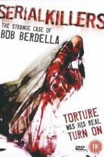 Watch Serial KillersThe Strange Case of Bob Berdella Moviesjoy