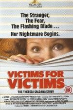 Watch Victims for Victims: The Theresa Saldana Story Moviesjoy