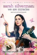 Watch Sarah Silverman: We Are Miracles Moviesjoy