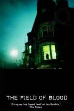 Watch The Field of Blood Moviesjoy