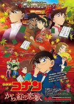 Watch Meitantei Conan: Karakurenai no raburetâ Moviesjoy