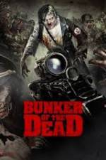 Watch Bunker of the Dead Moviesjoy