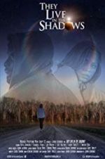 Watch They Live in the Shadows Moviesjoy