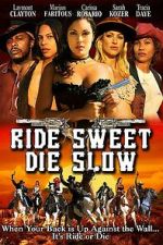 Watch Ride Sweet Die Slow Moviesjoy