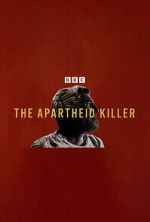 Watch The Apartheid Killer Moviesjoy
