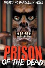 Watch Prison of the Dead Moviesjoy