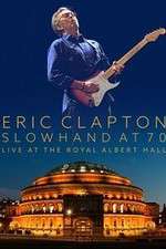 Watch Eric Clapton Live at the Royal Albert Hall Moviesjoy