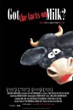 Watch Got the Facts on Milk? Moviesjoy