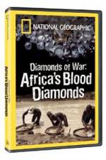 Watch National Geographic - Diamonds of War: Africa's Blood Diamonds Moviesjoy
