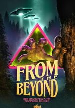 Watch From the Beyond: High Strangeness in the Bennington Triangle Moviesjoy