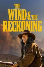 Watch The Wind & the Reckoning Moviesjoy