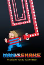 Watch Man vs Snake: The Long and Twisted Tale of Nibbler Moviesjoy