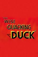 Watch The Wise Quacking Duck (Short 1943) Moviesjoy