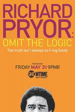 Watch Richard Pryor: Omit the Logic Moviesjoy