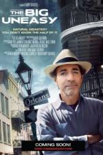 Watch The Big Uneasy Moviesjoy