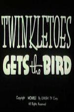 Watch Twinkletoes Gets the Bird Moviesjoy