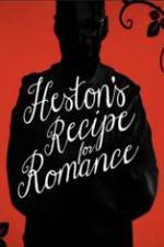 Watch Heston\'s Recipe For Romance Moviesjoy
