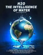 Watch H2O: The Intelligence of Water Moviesjoy