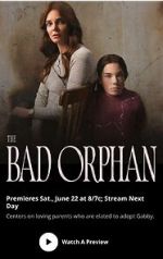 Watch The Bad Orphan Moviesjoy