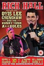 Watch Rich Hall: Hell No I Ain't Happy Moviesjoy
