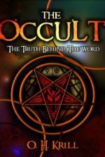 Watch The Occult The Truth Behind the Word Moviesjoy